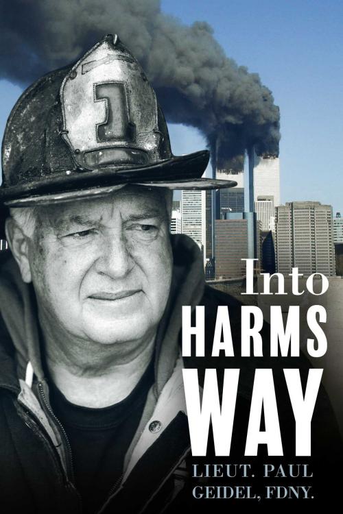 Cover of the book Into Harms Way by Paul Geidel, BookBaby