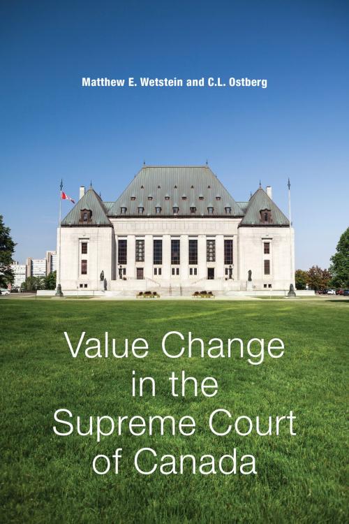 Cover of the book Value Change in the Supreme Court of Canada by Matthew Wetstein, Cynthia Ostberg, University of Toronto Press, Scholarly Publishing Division