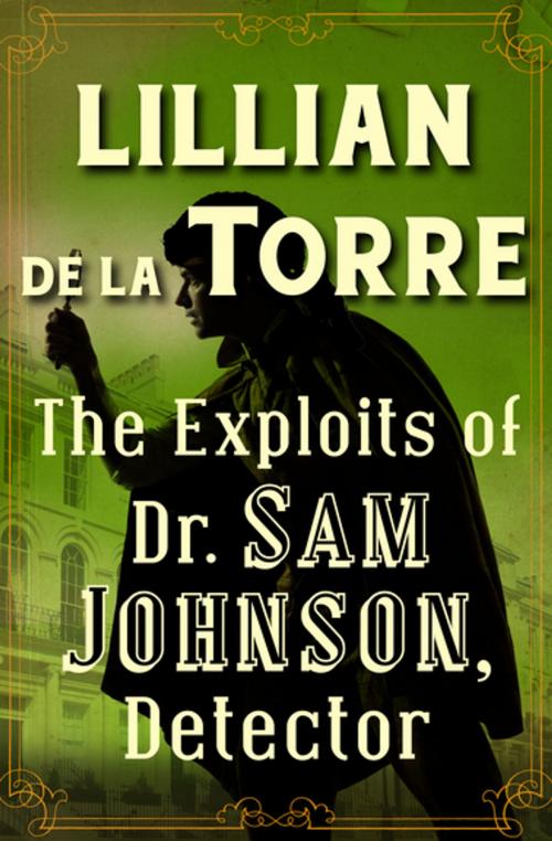 Cover of the book The Exploits of Dr. Sam Johnson, Detector by Lillian de la Torre, MysteriousPress.com/Open Road
