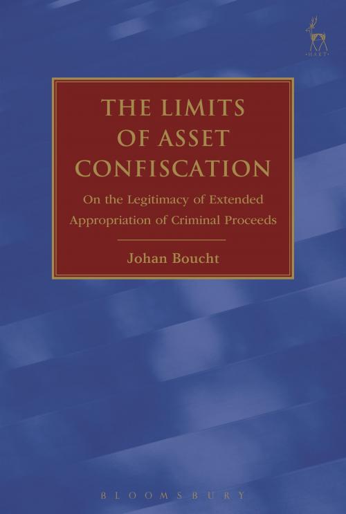 Cover of the book The Limits of Asset Confiscation by Dr Johan Boucht, Bloomsbury Publishing