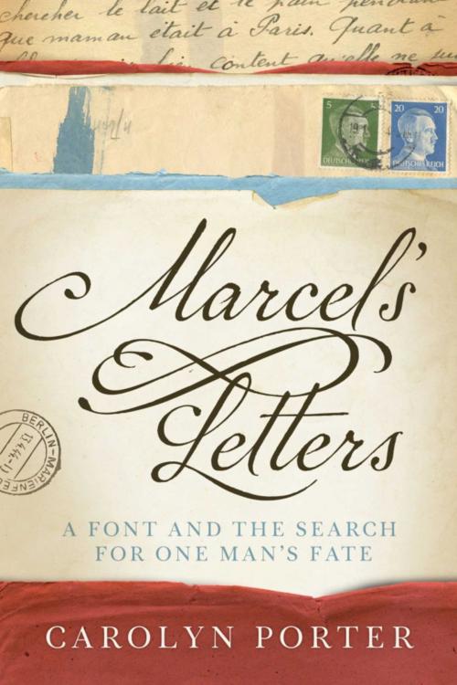 Cover of the book Marcel's Letters by Carolyn Porter, Skyhorse