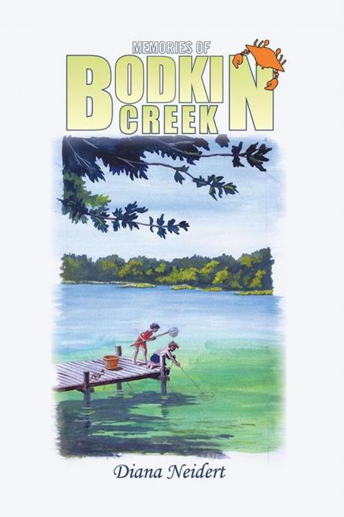 Cover of the book Memories of Bodkin Creek by Diana Neidert, Xlibris US