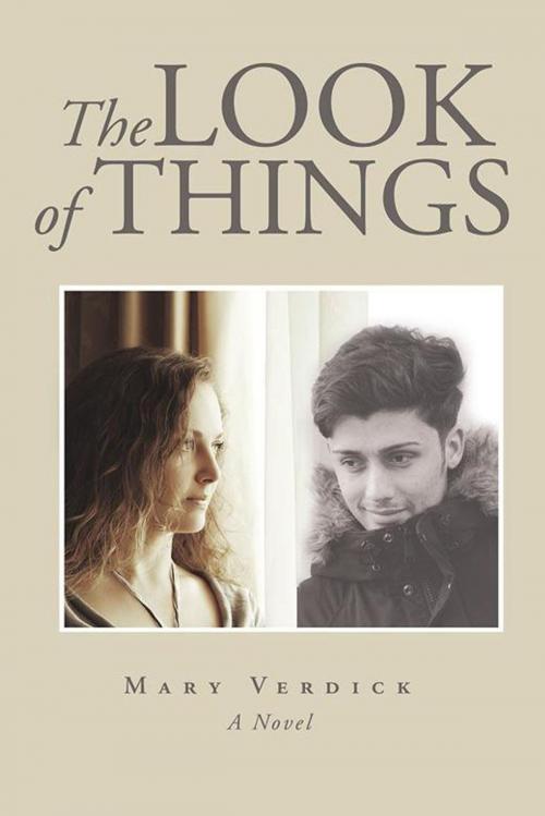 Cover of the book The Look of Things by Mary Verdick, AuthorHouse