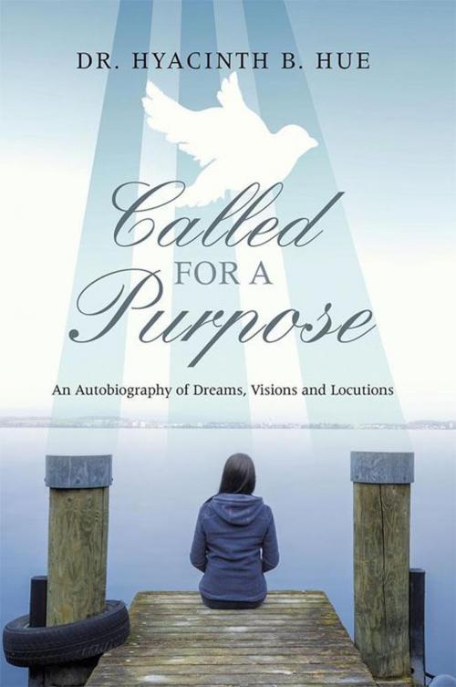 Cover of the book Called for a Purpose by Hyacinth B. Hue, AuthorHouse