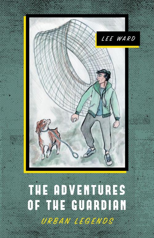 Cover of the book The Adventures of The Guardian by Lee Ward, FriesenPress