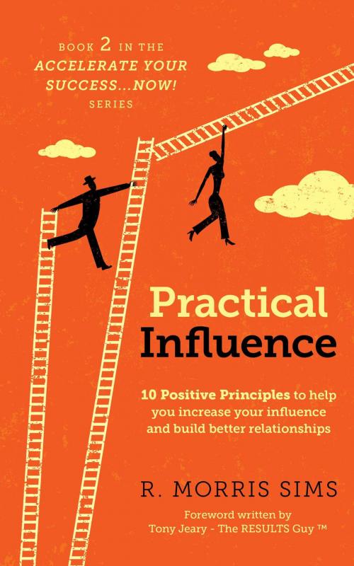 Cover of the book Practical Influence by R. Morris Sims, FriesenPress