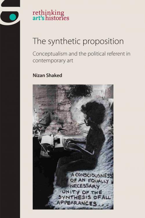 Cover of the book The synthetic proposition by Nizan Shaked, Manchester University Press