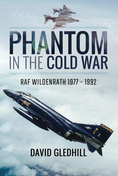 Cover of the book Phantom in the Cold War by David Gledhill, Pen and Sword