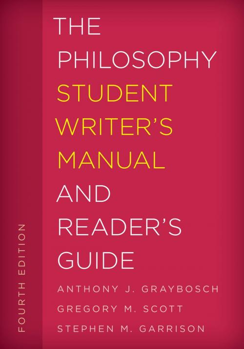 Cover of the book The Philosophy Student Writer's Manual and Reader's Guide by Anthony J. Graybosch, Gregory M. Scott, Stephen M. Garrison, Professor, Rowman & Littlefield Publishers