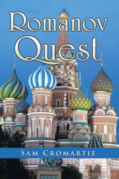 Cover of the book Romanov Quest by Sam Cromartie, Xlibris US