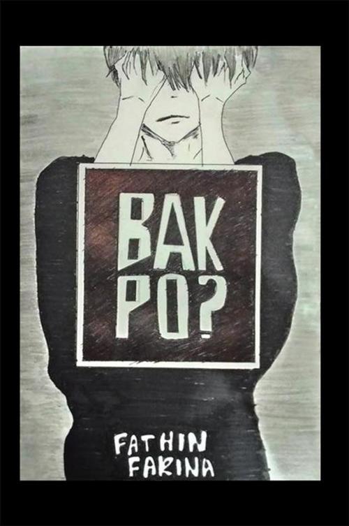 Cover of the book Bakpo? by Fathin Farina, Partridge Publishing Singapore