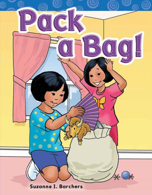 Cover of the book Pack a Bag! by Suzanne I. Barchers, Teacher Created Materials