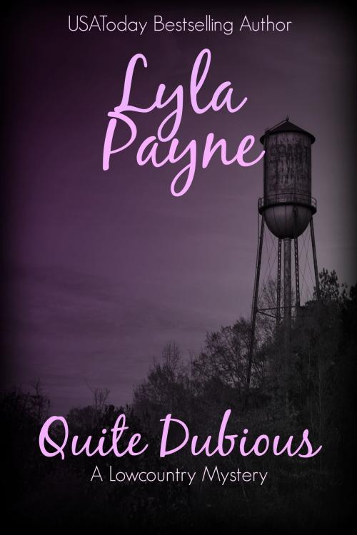 Cover of the book Quite Dubious (A Lowcountry Novella) by Lyla Payne, Author Published