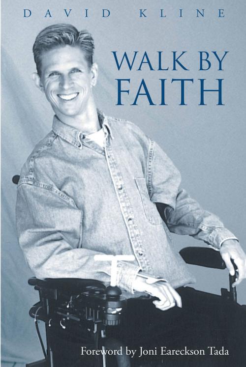 Cover of the book Walk by Faith by David Kline, Christian Faith Publishing