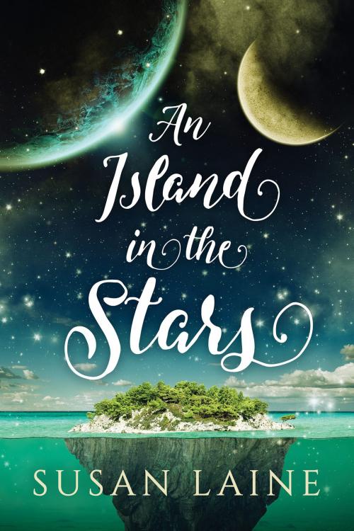 Cover of the book An Island in the Stars by Susan Laine, Dreamspinner Press