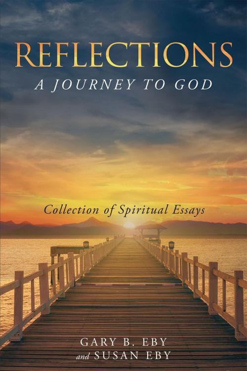 Cover of the book Reflections by Gary B. Eby, Susan Eby, Christian Faith Publishing