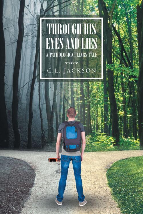 Cover of the book Through His Eyes and Lies by Dustin Roberts, Page Publishing, Inc.