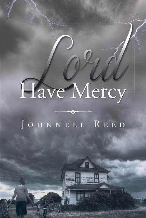 Cover of the book Lord Have Mercy by Johnnell Reed, Page Publishing, Inc.