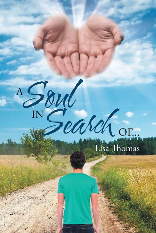 Cover of the book A Soul In Search Of by Lisa Thomas, Page Publishing, Inc.