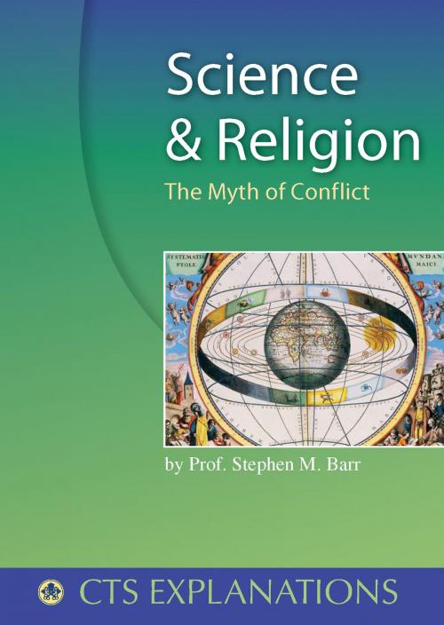 Cover of the book Science and Religion: The Myth of Conflict by Professor Stephen M Barr, Catholic Truth Society