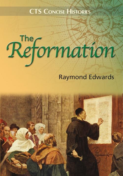 Cover of the book Reformation in England by Dr Raymond Edwards, Catholic Truth Society