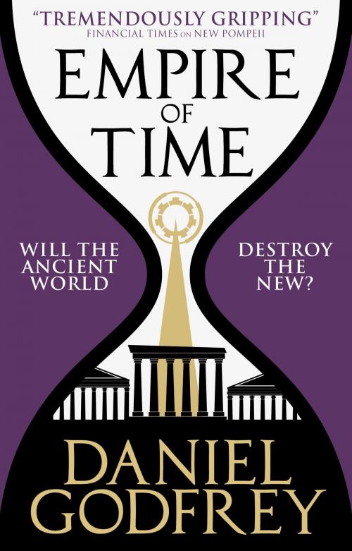 Cover of the book Empire of Time (New Pompeii 2) by Daniel Godfrey, Titan