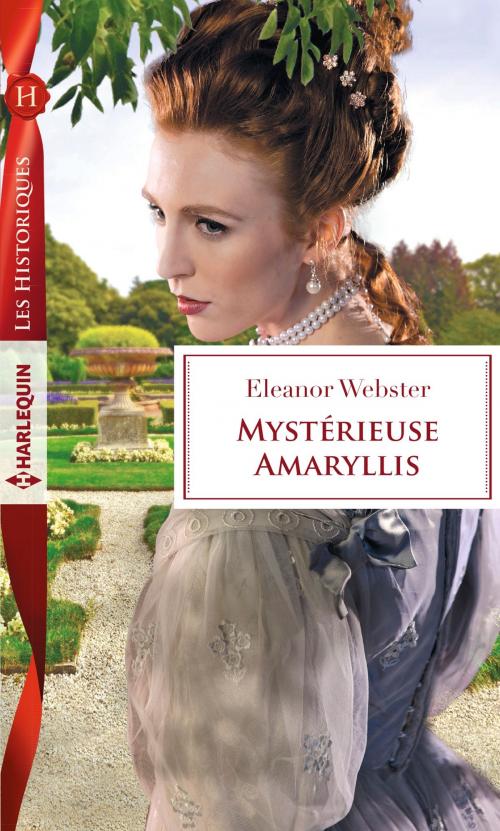 Cover of the book Mystérieuse Amaryllis by Eleanor Webster, Harlequin