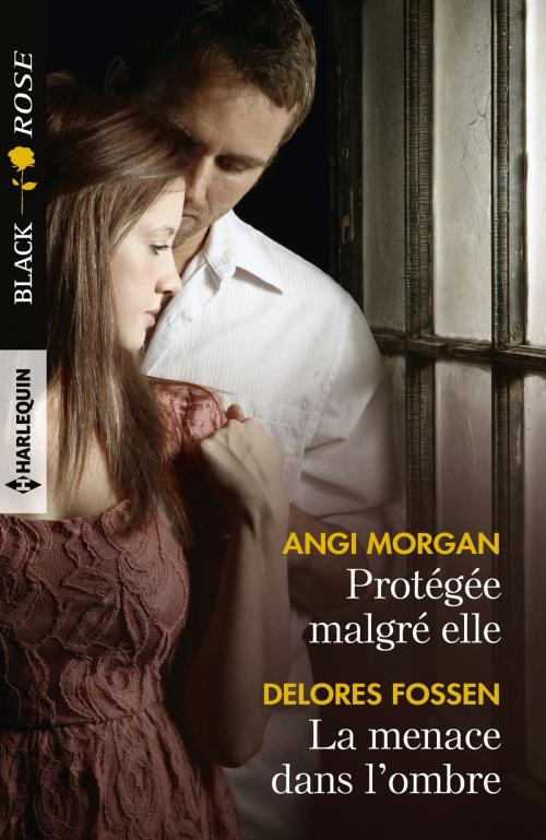 Cover of the book Protégée malgré elle - La menace dans l'ombre by Angi Morgan, Delores Fossen, Harlequin