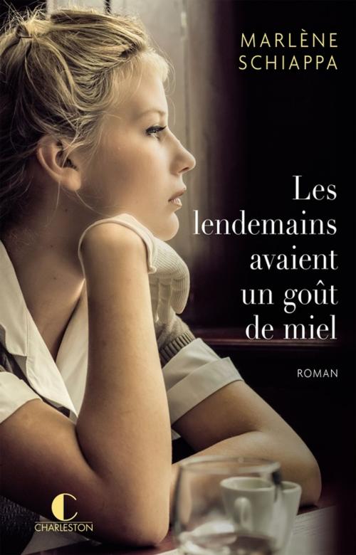 Cover of the book Les lendemains avaient un goût de miel by Marlène Schiappa, Éditions Charleston