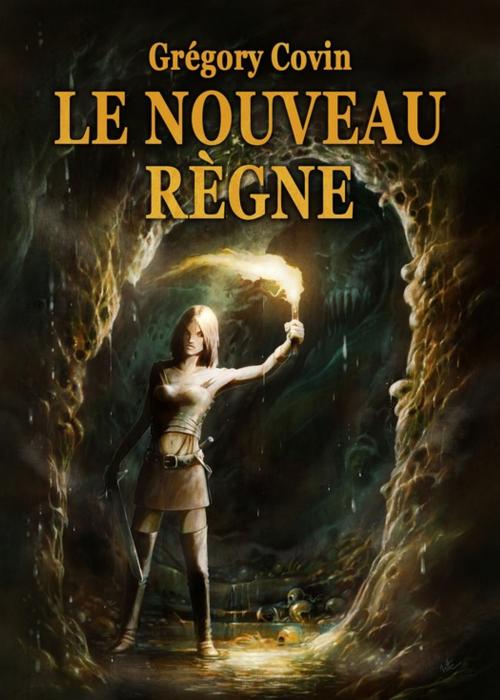 Cover of the book Le Nouveau Règne by Grégory Covin, Mots & Légendes