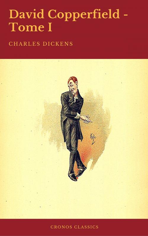 Cover of the book David Copperfield - Tome I (Cronos Classics) by Charles Dickens, Cronos Classics, Cronos Classics