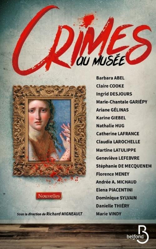 Cover of the book Crimes au musée by Ingrid DESJOURS, Nathalie HUG, Barbara ABEL, Karine GIEBEL, Place des éditeurs