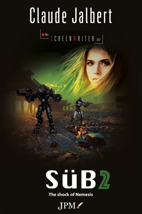Cover of the book SüB 2 – Shockwave from Nemesis by Claude Jalbert, Jalbert Productions Multimédias