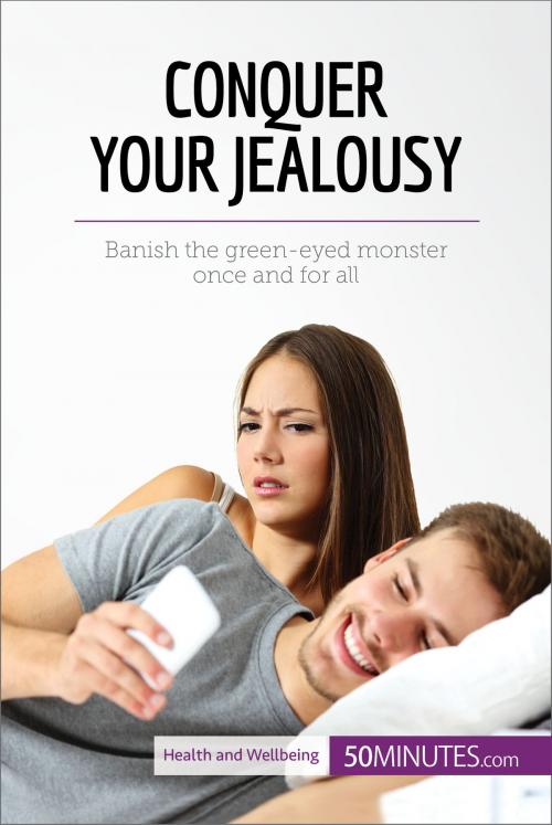 Cover of the book Conquer Your Jealousy by 50MINUTES.COM, 50Minutes.com