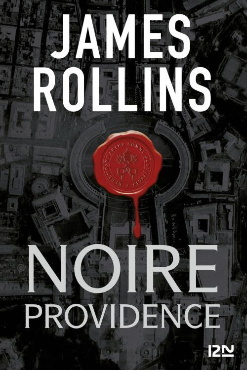 Cover of the book Noire providence - Une aventure de la Sigma Force by James ROLLINS, Univers Poche