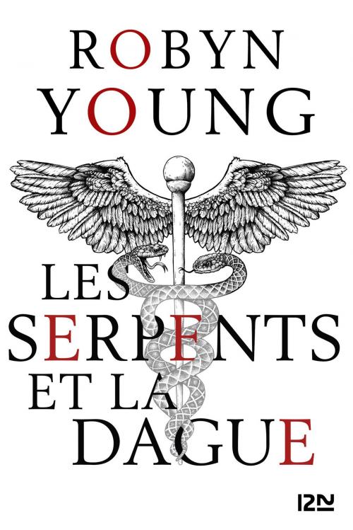 Cover of the book Les serpents et la dague by Robyn YOUNG, Univers Poche