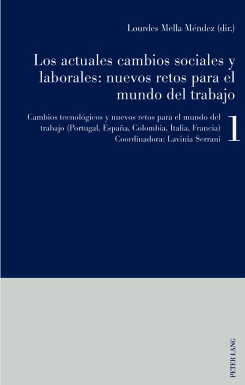 Cover of the book Los actuales cambios sociales y laborales: nuevos retos para el mundo del trabajo by , Peter Lang