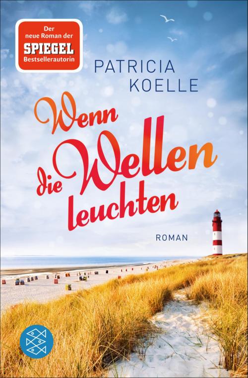 Cover of the book Wenn die Wellen leuchten by Patricia Koelle, FISCHER E-Books