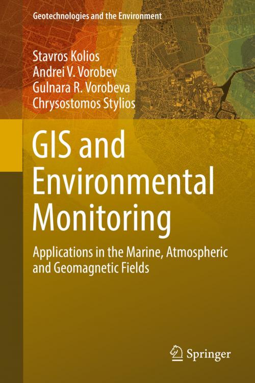 Cover of the book GIS and Environmental Monitoring by Stavros Kolios, Andrei V. Vorobev, Gulnara R. Vorobeva, Chrysostomos Stylios, Springer International Publishing