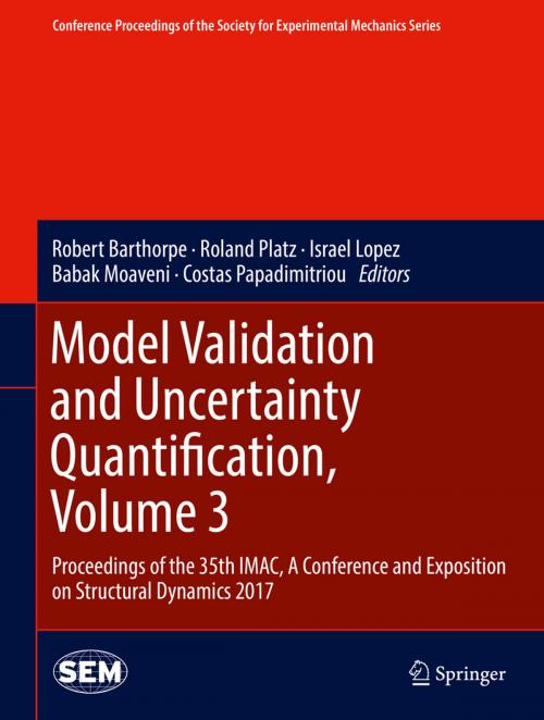 Cover of the book Model Validation and Uncertainty Quantification, Volume 3 by , Springer International Publishing