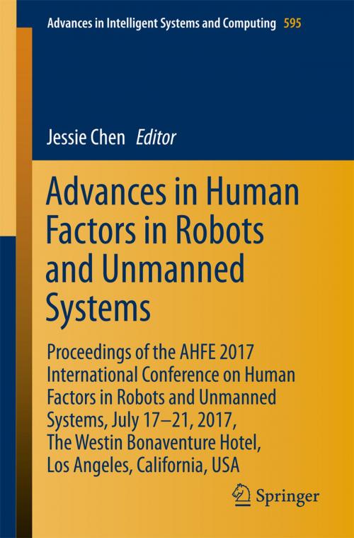 Cover of the book Advances in Human Factors in Robots and Unmanned Systems by , Springer International Publishing