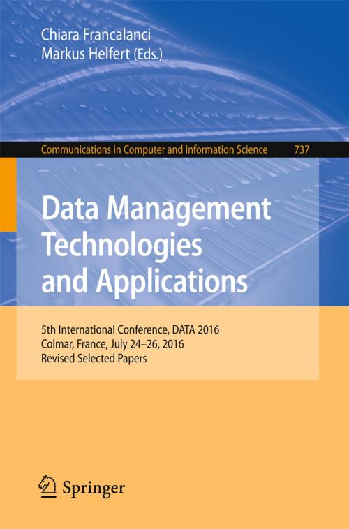 Cover of the book Data Management Technologies and Applications by , Springer International Publishing