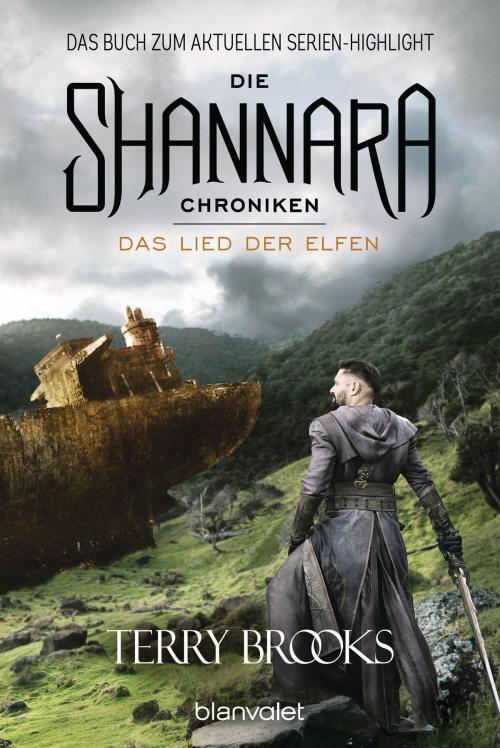 Cover of the book Die Shannara-Chroniken 3 - Das Lied der Elfen by Terry Brooks, Blanvalet Taschenbuch Verlag