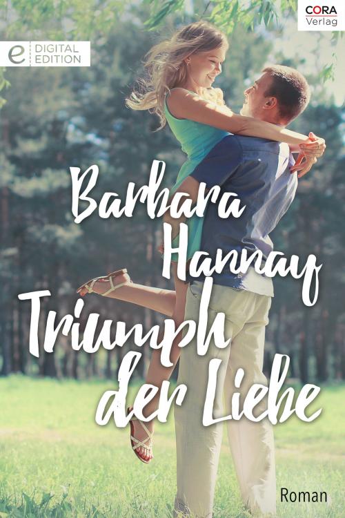 Cover of the book Triumph der Liebe by Barbara Hannay, CORA Verlag