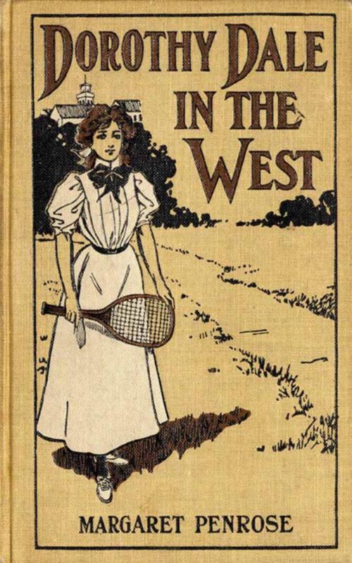 Cover of the book Dorothy Dale in the West by Margaret Penrose, anboco