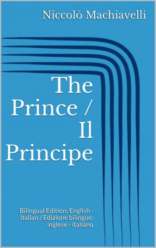 Cover of the book The Prince / Il Principe by Niccolò Machiavelli, BookRix