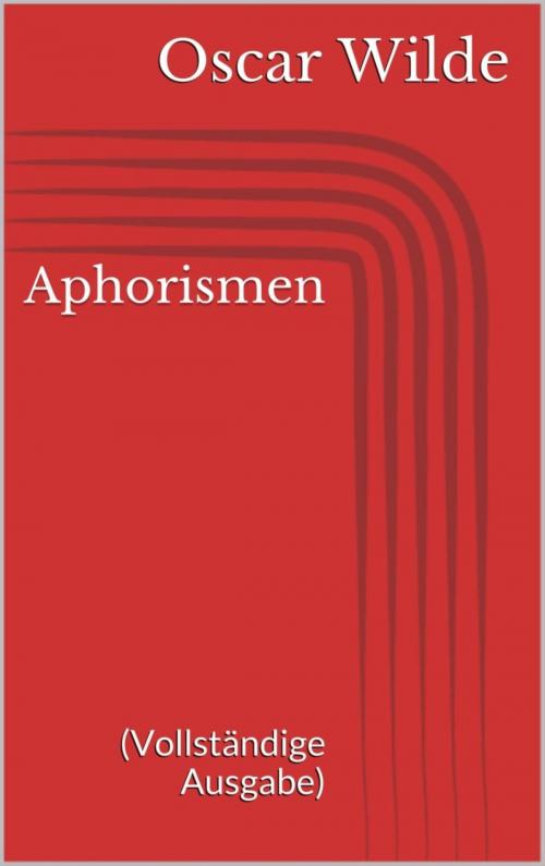 Cover of the book Aphorismen (Vollständige Ausgabe) by Oscar Wilde, BookRix