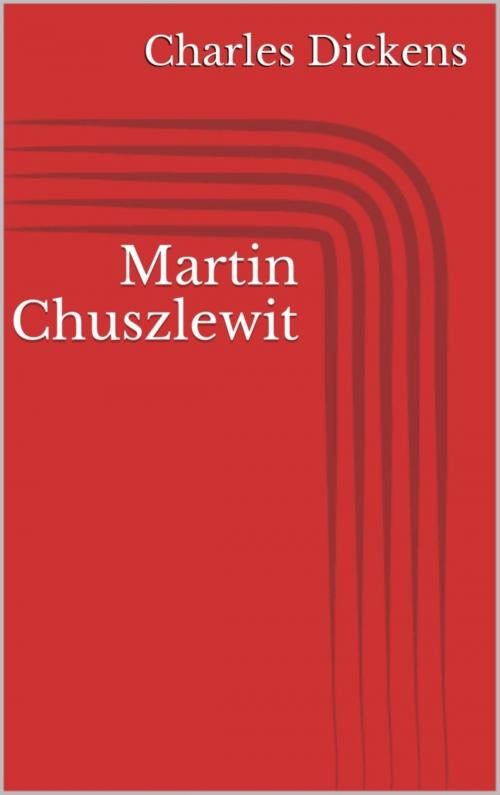 Cover of the book Martin Chuszlewit by Charles Dickens, BookRix