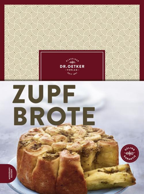 Cover of the book Zupfbrote by Dr. Oetker, Dr. Oetker ein Imprint von ZS Verlag
