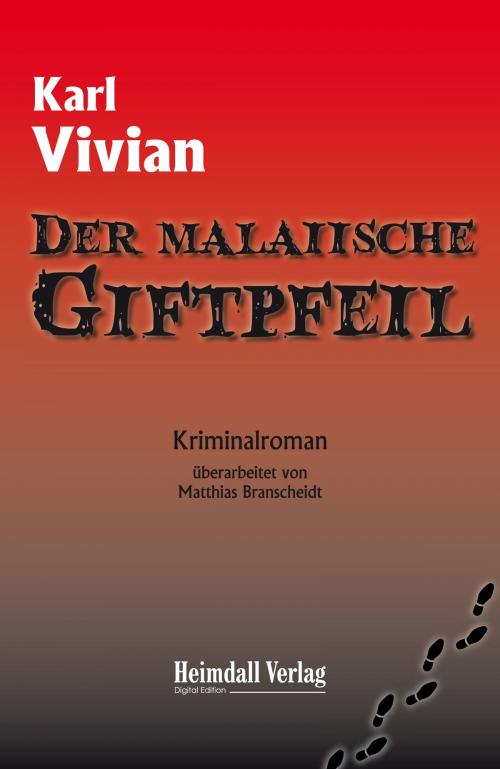 Cover of the book Der malaiische Giftpfeil by Karl Vivian, Matthias Branscheidt, Heimdall